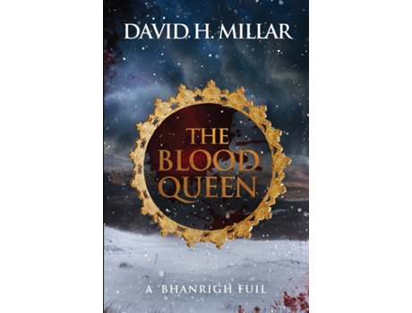 Livro The Blood Queen A Bhanrigh Fuil De David Millar (inglês)