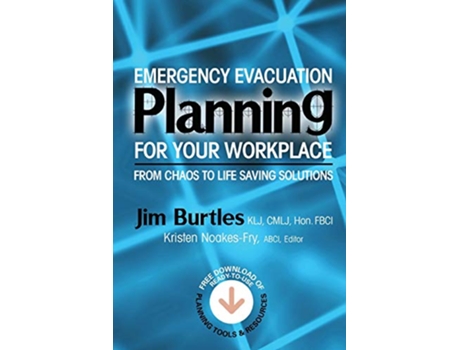 Livro Emergency Evacuation Planning for Your Workplace From Chaos to LifeSaving Solutions de Jim Burtles (Inglês)