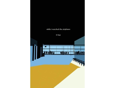Livro While I Watched The Airplanes De Dorothy Yuan (inglês)