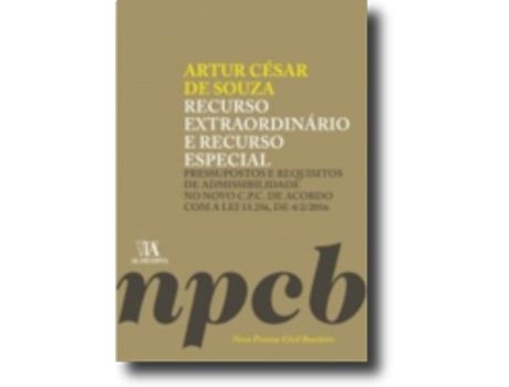 Livro Recurso Extraordinário e Recurso Especial de Artur César De Souza e Ebook