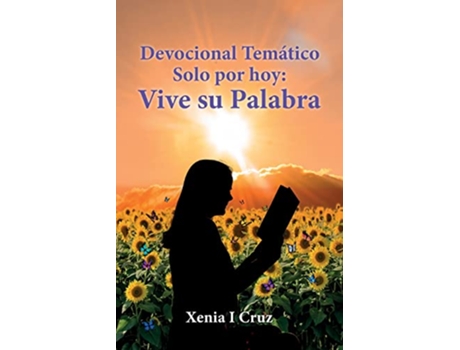 Livro Devocional Temático Solo Por HoyVive Su Palabra de Xenia I Cruz (Português)