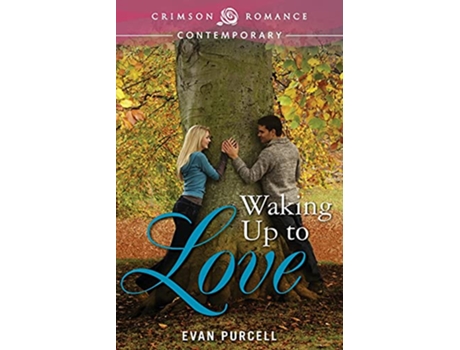Livro Waking Up To Love Crimson Romance de Evan Purcell (Inglês)