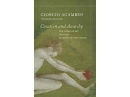 Livro Creation and Anarchy de Giorgio Agamben (Inglês)