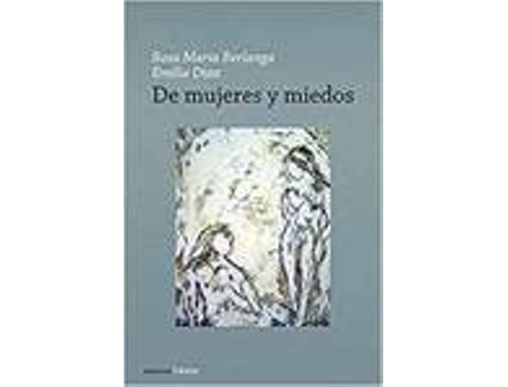 Livro De Mujeres Y Miedos de Rosa María Berlanga Y Emilia Díaz (Espanhol)