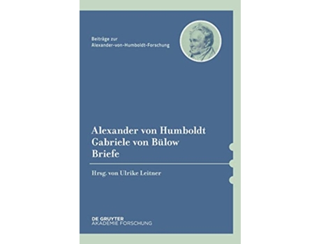 Livro Briefwechsel Beiträge zur AlexandervonHumboldtForschung 47 German Edition de Humboldt, Alexander Von et al. (Alemão - Capa Dura)