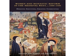 Livro Women and Monastic Reform in the Medieval West c. 1000 - 1500 Debating Identities Creating Communities de Boydell Brewer Ltd (Inglês)
