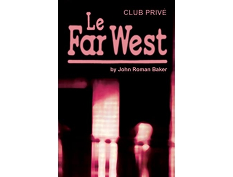 Livro Le Far West de John Roman Baker (Inglês)