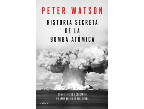 Livro Historia Secreta De La Bomba Atómica de Peter Watson (Espanhol)