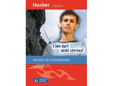 Livro Timo Darf Nicht Sterben! - Leseheft Mit Audios Online - Deutsch Als Fremdsprache De Habersack E Charlotte (alemão)