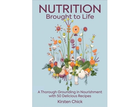 Livro nutrition brought to life de kirsten chick (inglês)