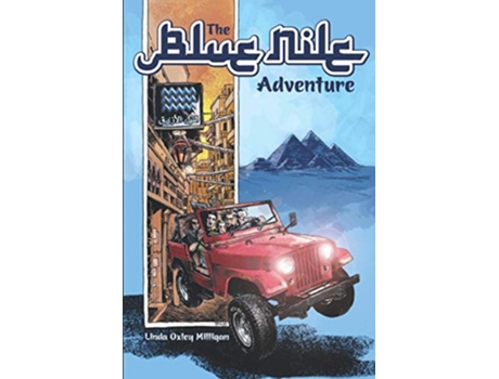Livro The Blue Nile Adventure de Linda Oxley Milligan (Inglês)