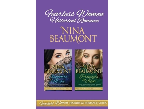 Livro Fearless Women Historical Romance Sapphire Magic Amp Promises To Keep De Nina Beaumont (inglês)