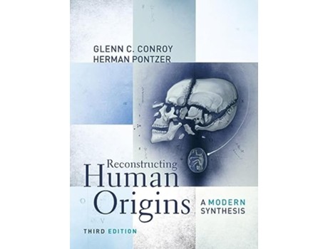 Livro Reconstructing Human Origins de Glenn C Conroy e Herman Pontzer (Inglês)