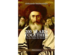 Livro 200 Years Together I The Jews Before the Revolution de Aleksandr Solzhenitsyn (Inglês)