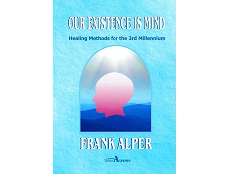 Livro Our Existence is Mind de Frank Alper (Inglês)