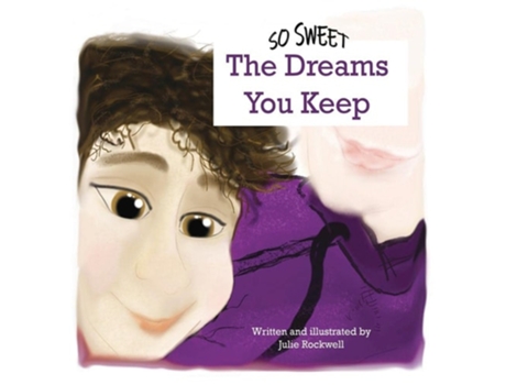 Livro So Sweet, The Dreams You Keep De Julie Rockwell (inglês - Capa Dura)