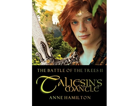 Livro Taliesins Mantle Battle of the Trees II de Anne Hamilton (Inglês)