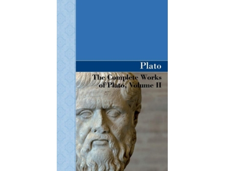 Livro The Complete Works Of Plato, Volume Ii De Plato (inglês)