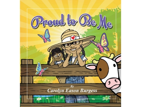 Livro Proud To Be Me De Carolyn D Burgess (inglês)
