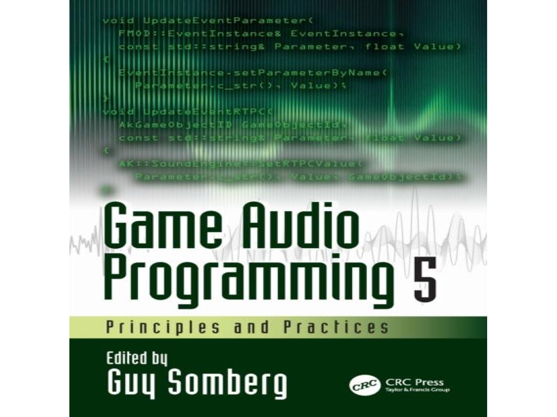 Livro Game Audio Programming 5 Principles and Practices de Taylor Francis Ltd (Inglês)