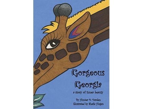 Livro Gorgeous Georgia A Story of Inner Beauty de Hunter D Darden (Inglês)
