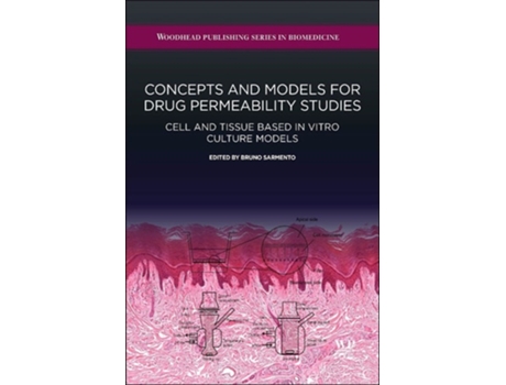 Livro Concepts and Models for Drug Permeability Studies de Bruno Sarmento (Inglês - Capa Dura)