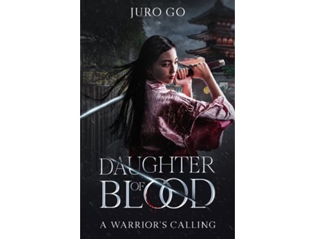 Livro A Warriors Calling Daughter of Blood Nokemono Part I Daughter of Blood Nokemono Part I de Juro Go (Inglês)