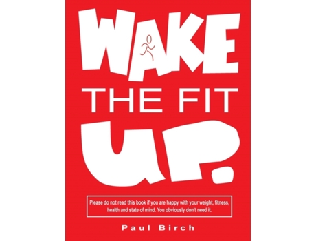 Livro Wake The Fit Up Paul Birch (Inglês)