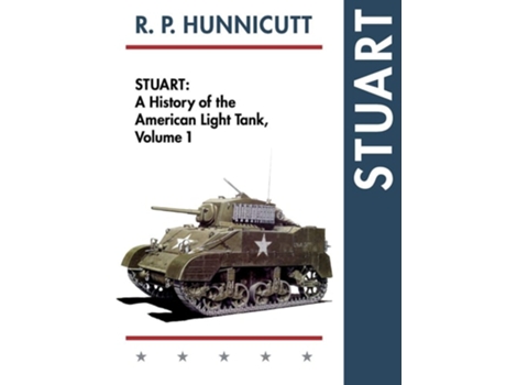 Livro Stuart : A History of the American Light Tank, Vol. 1 de R.P. Hunnicutt ( Inglês )