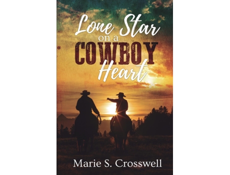 Livro Lone Star on a Cowboy Heart de Marie S Crosswell (Inglês)