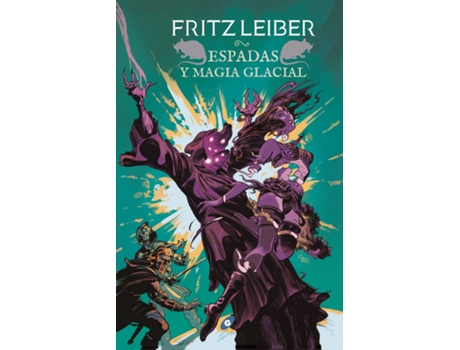 Livro Espadas Y Magia Glacial de Fritz Leiber (Espanhol)