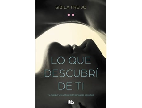 Livro Lo Que Descubrí De Ti de Sibila Freijo (Espanhol)