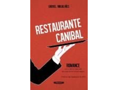 Livro Restaurante Canibal de Gabriel Magalhães .