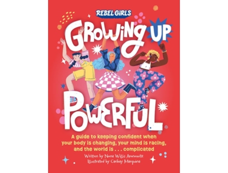 Livro Growing Up Powerful de Nona Willis Aronowitz e Rebel Girls (Inglês)