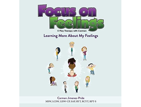 Livro Focus on FeelingsR Learning More About My Feelings de Carmen JimenezPride (Inglês)