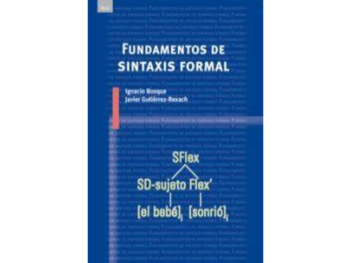 Livro Fundamentos De Sintaxis Formal de Gutierrez-Rexach Bosque (Espanhol)