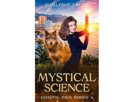 Livro Mystical Science de Harlowe Frost (Inglês)