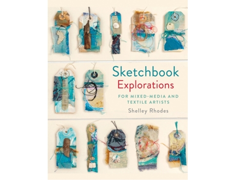 Livro sketchbook explorations de shelley rhodes (inglês)