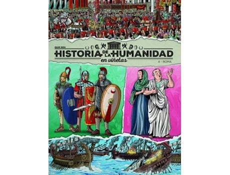 Livro Historia De La Humanidad En Viñetas Vol.4: Roma de Bou, Quim (Castelhano)