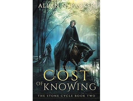 Livro The Cost of Knowing The Stone Cycle de Allan Packer (Inglês)
