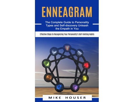Livro Enneagram The Complete Guide to Personality Types and Self-discovery Unleash the Empath in You de Mike Houser (Inglês)