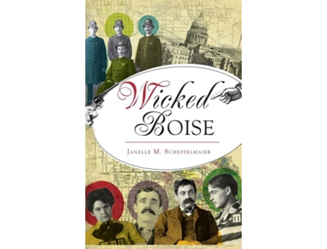 Livro Wicked Boise de Janelle M. Scheffelmaier (Inglês)