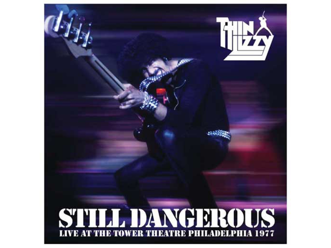 CD Thin Lizzy - Still Dangerous (Live At The Tower Theatre Philadelphia 1977)
