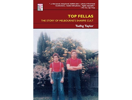 Livro Top Fellas The Story of Melbournes Sharpie Cult de Tadhg Taylor (Inglês)