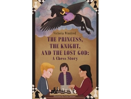 Livro The Princess the Knight and the Lost God A Chess Story de Victoria Winifred (Inglês)
