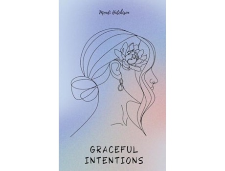 Livro Graceful Intentions de Mendi Hutchison (Inglês)