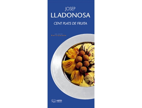 Livro Cent Plats Amb Fruita de José Lladonosa I Giro