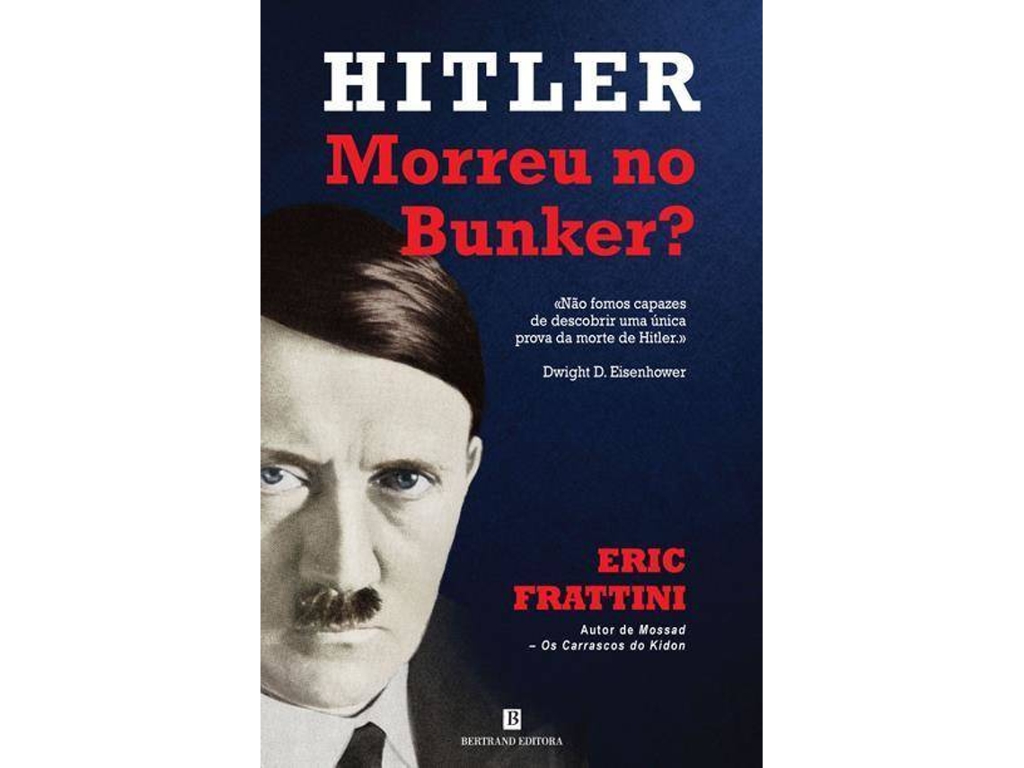 Livro Hitler Morreu no Bunker? de Eric Frattini (Português)
