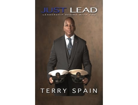 Livro Just Lead: Leadership Begins With You Terry Spain (Inglês)