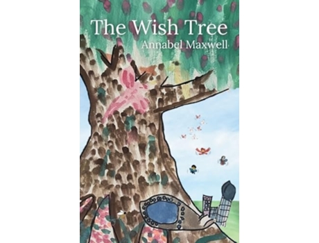 Livro The Wish Tree de Annabel Maxwell (Inglês)